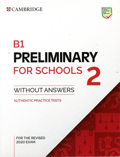 B1 PRELIMINARY FOR SCHOOLS 2 WITHOUT ANSWERS
