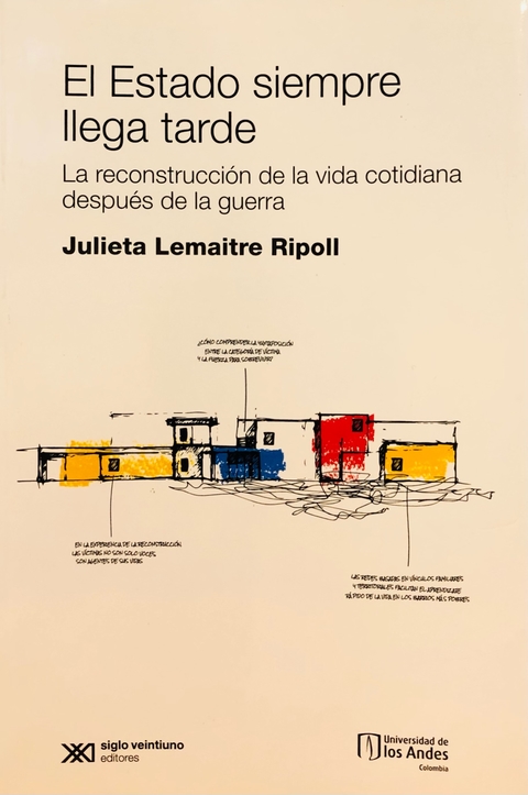 el estado siempre llega tarde Julieta Lemaitre Ripoll