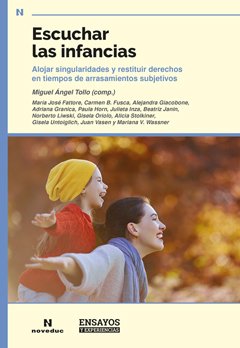 ESCUCHAR LAS INFANCIAS (ENS.Y EXP.).TOLLO, MIGUEL ANGEL