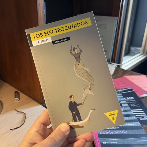 LOS ELECTROCUTADOS - J.P. ZOOEY