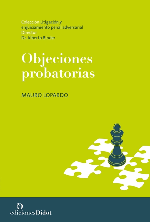 Objeciones probatorias Autor: Mauro Lopardo