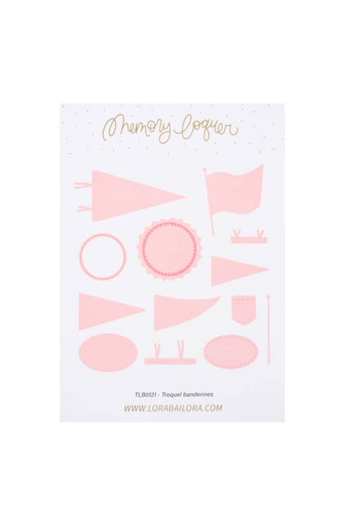 Troquel Banderines Memory Loquer Lora Bailora